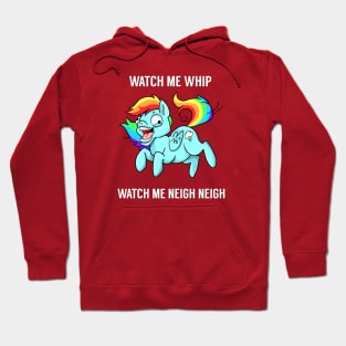 Watch Me Neigh Neigh Hoodie